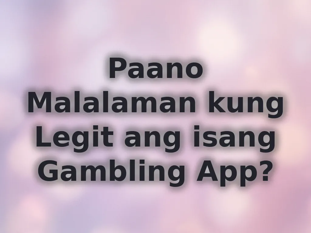 Legit Gambling App Checklist